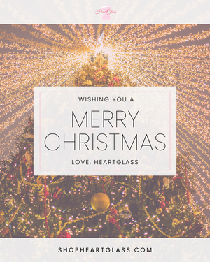 Wishing You A Merry Christmas! Love, HeartGlass