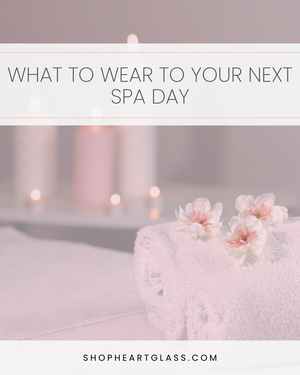 What to Wear to Your Next Spa Day